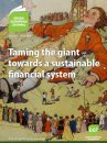 Taming the Giant – Towards a Sustainable Financial System