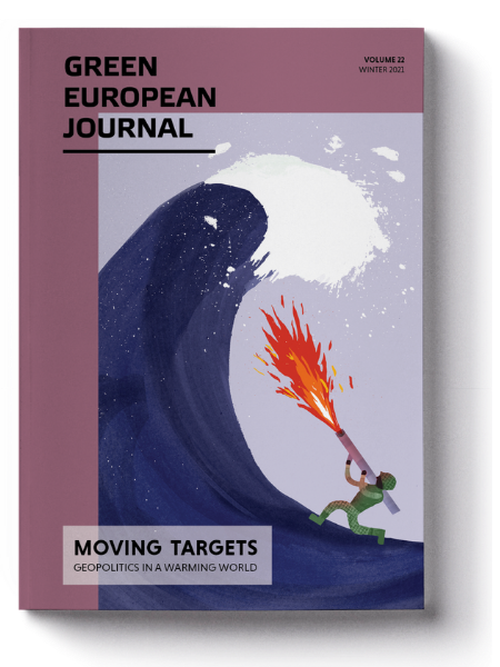 Green European Journal - Moving Targets: Geopolitics in a Warming World