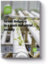 Green Industry in a Post-Industrial Society