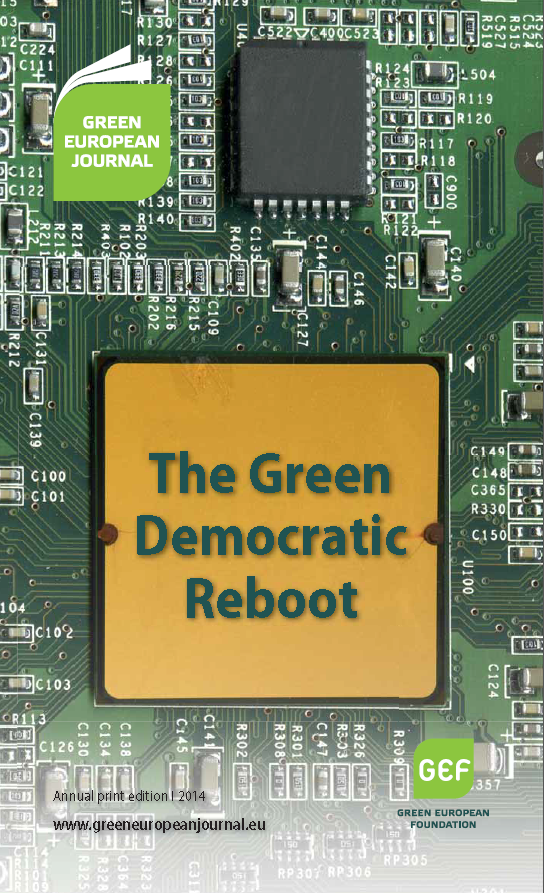 Green European Journal - The Green Democratic Reboot
